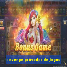 revenge provedor de jogos